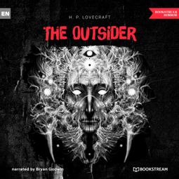 Das Buch “The Outsider (Unabridged) – H. P. Lovecraft” online hören