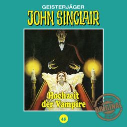 Das Buch “John Sinclair, Tonstudio Braun, Folge 45: Hochzeit der Vampire – Jason Dark” online hören