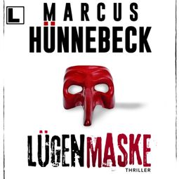 Das Buch “Lügenmaske - Till Buchinger, Band 8 (ungekürzt) – Marcus Hünnebeck” online hören