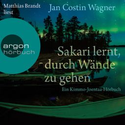 Das Buch “Sakari lernt, durch Wände zu gehen (Gekürzte Lesung) – Jan Costin Wagner” online hören