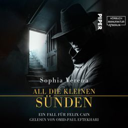 Das Buch “All die kleinen Sünden - Ein Felix Cain Fall (ungekürzt) – Sophia Verena” online hören