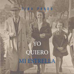 Das Buch “Yo quiero mi estrella (completo) – Tina Pardo Aroesti” online hören