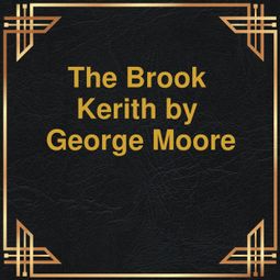 Das Buch “The Brook Kerith (Unabridged) – George Moore” online hören
