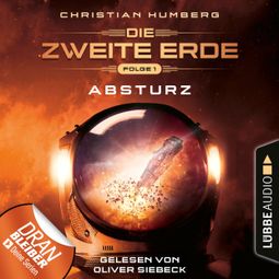 Das Buch “Absturz - Mission Genesis - Die zweite Erde, Folge 1 (Ungekürzt) – Christian Humberg” online hören