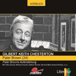 Das Buch “Pater Brown, Folge 24: Pater Browns Auferstehung – Ascan von Bargen, Gilbert Keith Chesterton” online hören
