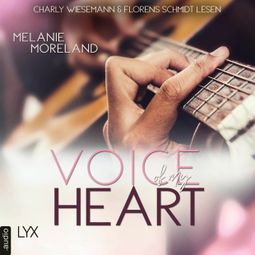 Das Buch “Voice of My Heart (Ungekürzt) – Melanie Moreland” online hören