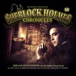 Das Buch “Sherlock Holmes Chronicles, Folge 59: Der goldene Kneifer – Arthur Conan Doyle” online hören