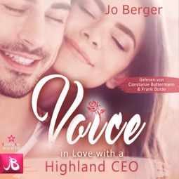 Das Buch “Voice: In Love with a Highland CEO - Highland Gentlemen, Band 9 (ungekürzt) – Jo Berger” online hören