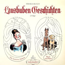 Das Buch “Wilhelm Busch, Band 2: Lausbuben-Geschichten – Wilhelm Busch” online hören