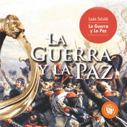 Das Buch “La Guerra y la Paz – Leon Tolstoi” online hören