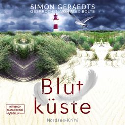 Das Buch «Blutküste - Jensen-Reinders, Band 1 (ungekürzt) – Simon Geraedts» online hören