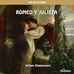 Das Buch “Romeo y Julieta (abreviado) – William Shakespeare” online hören