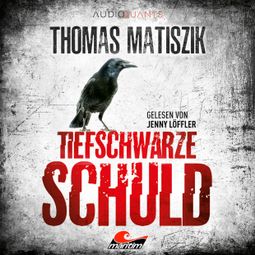 Das Buch “Tiefschwarze Schuld - Ein Corinna-Dupont-Thriller, Band 1 (Ungekürzt) – Thomas Matiszik” online hören