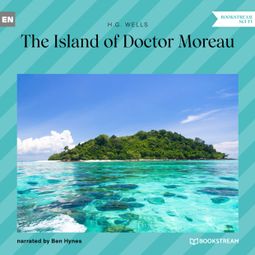 Das Buch “The Island of Doctor Moreau (Unabridged) – H. G. Wells” online hören
