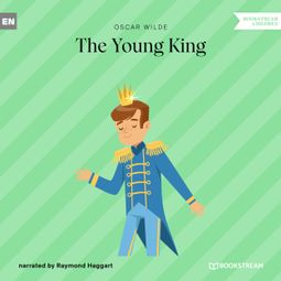 Das Buch “The Young King (Unabridged) – Oscar Wilde” online hören