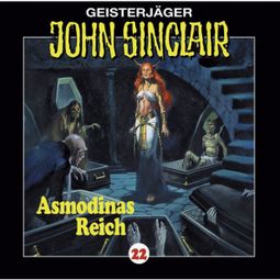 Das Buch “John Sinclair, Folge 22: Asmodinas Reich (2/2) – Jason Dark” online hören