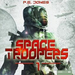 Das Buch “Space Troopers, Folge 1: Hell's Kitchen – P. E. Jones” online hören