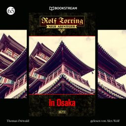 Das Buch “In Osaka - Rolf Torring - Neue Abenteuer, Folge 65 (Ungekürzt) – Thomas Ostwald” online hören