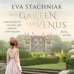 Das Buch “Der Garten der Venus (Ungekürzt) – Eva Stachniak” online hören