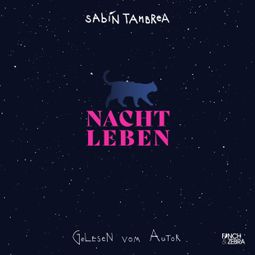Das Buch “Nachtleben (Ungekürzt) – Sabin Tambrea” online hören