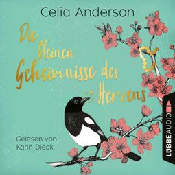 Das Buch “Die kleinen Geheimnisse des Herzens (Gekürzt) – Celia Anderson” online hören