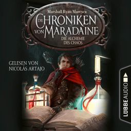Das Buch “Die Alchemie des Chaos - Die Chroniken von Maradaine, Teil 3 – Marshall Ryan Maresca” online hören