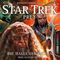 Das Buch “Die Halle der Helden - Star Trek Prey, Teil 3 – John Jackson Miller” online hören