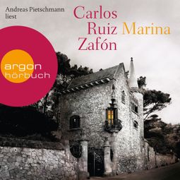 Das Buch «Marina (Ungekürzte Lesung) – Carlos Ruiz Zafón» online hören