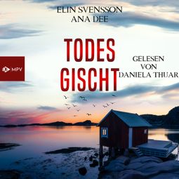 Das Buch “Todesgischt - Linda Sventon, Band 5 (ungekürzt) – Ana Dee, Elin Svensson” online hören