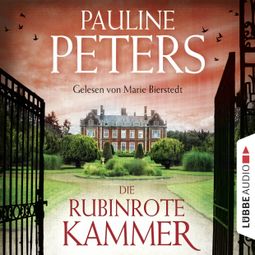 Das Buch “Die rubinrote Kammer - Victoria-Bredon-Reihe 1 – Pauline Peters” online hören