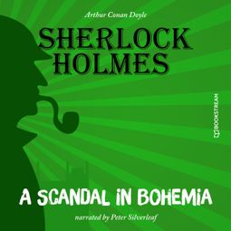 Das Buch “A Scandal in Bohemia (Unabridged) – Arthur Conan Doyle” online hören