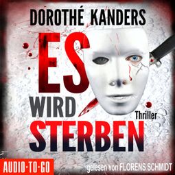 Das Buch “Es wird sterben (Ungekürzt) – Dorothé Kanders” online hören
