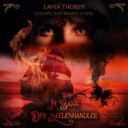 Das Buch “Im Bann der Seelenhändler (ungekürzt) – Lavea Thoren” online hören
