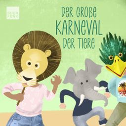 Das Buch “Der große Karneval der Tiere – Timo Klein” online hören