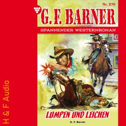 Das Buch “Lumpen und Leichen - G. F. Barner, Band 270 (ungekürzt) – G. F. Barner” online hören