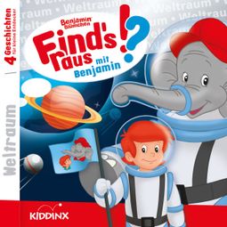 Das Buch “Benjamin Blümchen, Find's raus mit Benjamin, Folge 7: Weltraum – Matthias von Bornstädt” online hören