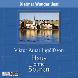 Das Buch “Haus ohne Spuren – Viktor Arnar Ingólfsson” online hören