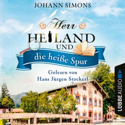 Das Buch “Herr Heiland und die heiße Spur - Herr Heiland, Folge 11 (Ungekürzt) – Johann Simons” online hören