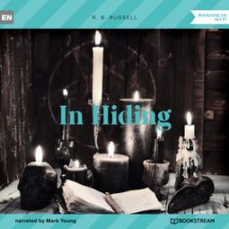 Das Buch “In Hiding (Unabridged) – R. B. Russell” online hören