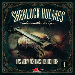 Das Buch “Sherlock Holmes, Sonderermittler der Krone, Folge 9: Das Vermächtnis des Geigers – Silke Walter” online hören
