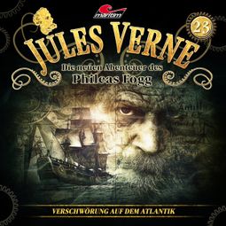 Das Buch “Jules Verne, Die neuen Abenteuer des Phileas Fogg, Folge 23: Verschwörung auf dem Atlantik – Marc Freund” online hören