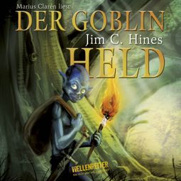 Das Buch «Der Goblin-Held – Jim C. Hines» online hören
