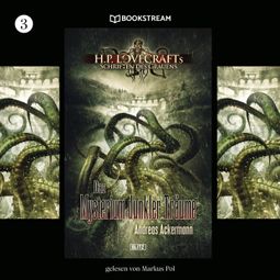 Das Buch “Das Mysterium dunkler Träume - H. P. Lovecrafts Schriften des Grauens, Folge 3 (Ungekürzt) – H. P. Lovecraft, Andreas Ackermann” online hören