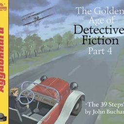Слушать аудиокнигу онлайн «The Golden Age of Detective Fiction. Part 4 – Джон Бучан»