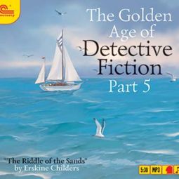 Слушать аудиокнигу онлайн «The Golden Age of Detective Fiction. Part 5 – Эрскин Чайлдерс»