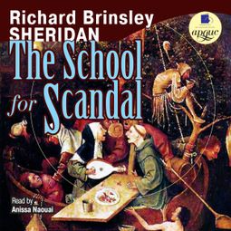 Слушать аудиокнигу онлайн «The School for Scandal – Ричард Шеридан»
