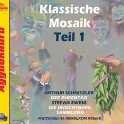 Слушать аудиокнигу онлайн «Klassische Mosaik. Teil 1»