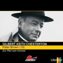 Das Buch “Pater Brown, Folge 19: Ein Pfeil vom Himmel – Gilbert Keith Chesterton” online hören