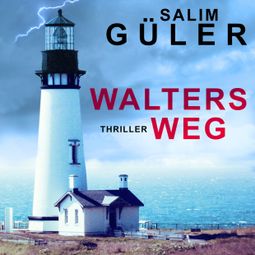 Das Buch “Walters Weg (ungekürzt) – Salim Güler” online hören