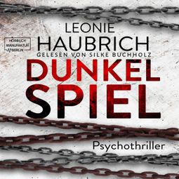 Das Buch “Dunkelspiel (ungekürzt) – Leonie Haubrich” online hören